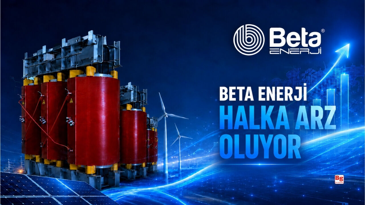 Beta Enerji Halka Arz Oluyor!