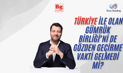 Emre Tezmen: Türkiye ile olan Gümrük Birliği’ni de gözden geçirme vakti gelmedi mi?