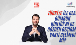 Emre Tezmen: Türkiye ile olan Gümrük Birliği’ni de gözden geçirme vakti gelmedi mi?