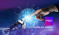 Dof Robotik Halka Arzında Talep Toplama Başladı!