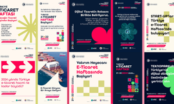 Türkiye E-Ticaret Haftası İstanbul’da başladı