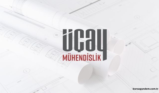 Üçay Mühendislik 14-15-16 Ocak'ta talep toplayacak