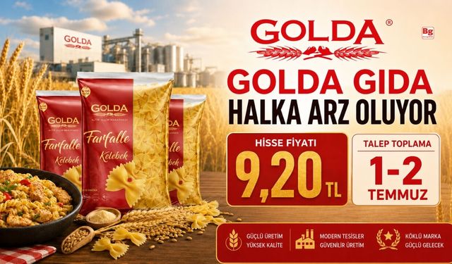 Golda Gıda halka arz oluyor