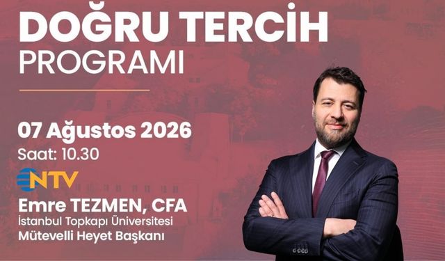 Emre Tezmen, NTV’de “Doğru Tercih” Programına Konuk Olacak