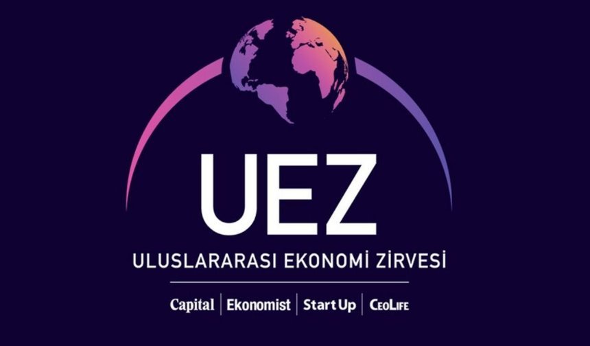 İş ve ekonomi dünyası Uluslararası Ekonomi Zirvesi'nde buluşuyor
