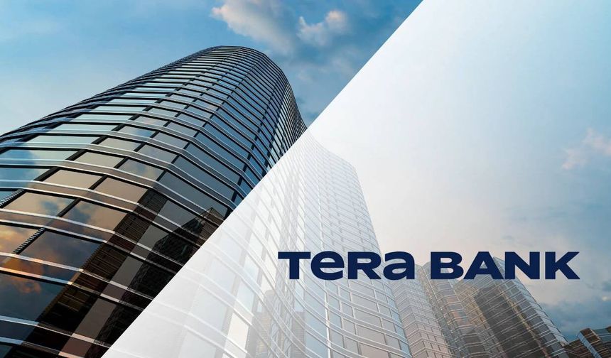 Tera Bank'ta Net Kar 2026'nın İlk Yarısında %697 Arttı