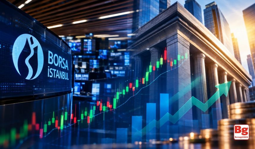 Borsa İstanbul güne yükselişle başladı