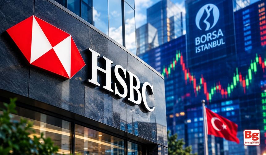 HSBC’nin Alım ve Satımda Öne Çıkan Hisseleri